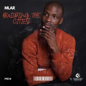 Mlar - Building the Cities EP