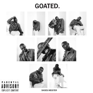 Shoes Meister - GOATED (Album)