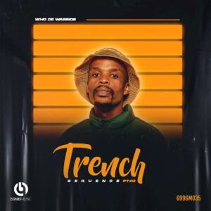 Who De Warrior - Trench Sequences Pt 02