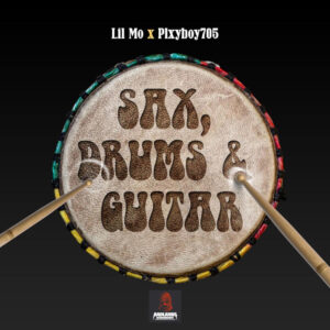 LIL MÖ & Plxyboy705 - Sax, Drums & Guitar EP