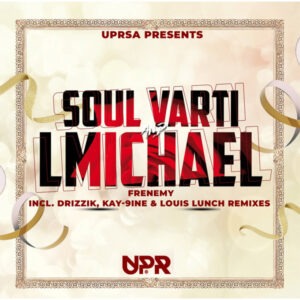 Soul Varti, LMichael, Staryz - Frenemy (Incl. Remixes)
