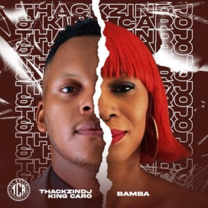 ThackzinDJ & King Caro - Bamba (Album)