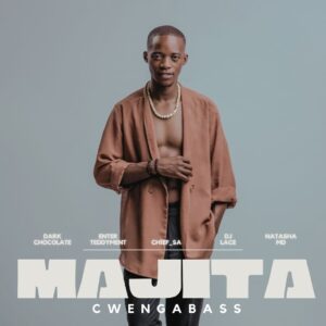 CwengaBass - Majita (feat. Chief_SA, Natasha MD, DJ Lace & Enter Teddyment)