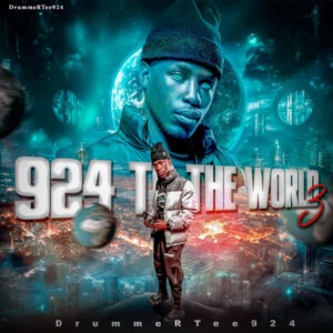 DrummeRTee924 - 924 To The World 3 (Album)