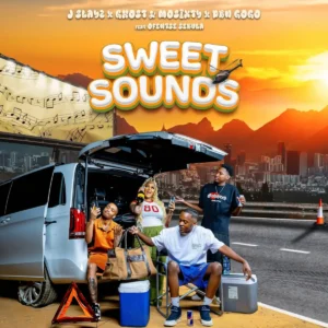 J Slayz, DBN Gogo & Ghost & Mosixty - Sweet Sounds (feat. Ofentse Moses Sebula)