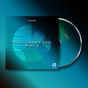 Laps Rsa - Groove Meets Soul, Pt. 2