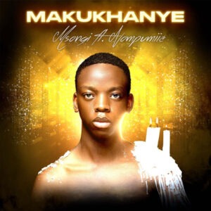 Msongi, Naledi Aphiwe & JL SA - Makukhanye (feat. Nompumiie)