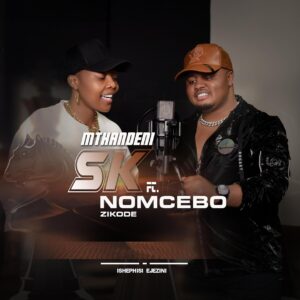 Mthandeni SK - Ishephisi ejezini (feat. Nomcebo Zikode)