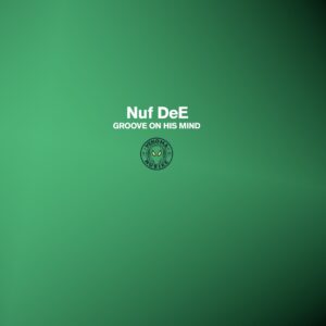 NUF DeE - Groove on His Mind EP