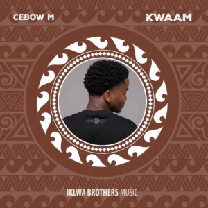 Cebow M - KWAAM EP