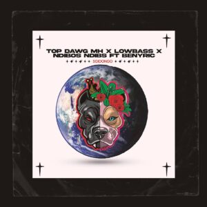 Top Dawg MH, Lowbass Djy & Ndibo Ndibs - Sgidongo (feat. BenyRic)