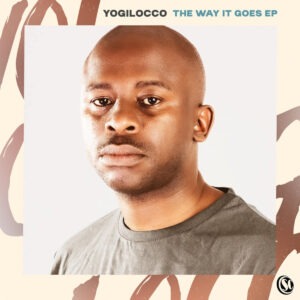 Yogilocco - The Way It Goes EP