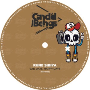 Rune Sibiya - Sad Days, Happy Days (Remixes)