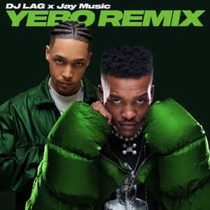 DJ Lag & Jay Music - Yebo (Remix) (feat. Thobeka)