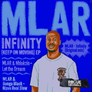 Mlar - Infinity (Keep On Moving) EP