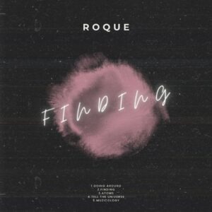 Roque - Finding EP