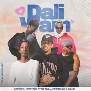 Carter IV, Novatron & Tyree Twill - Dali Wam (feat. Mellow & Sleazy)