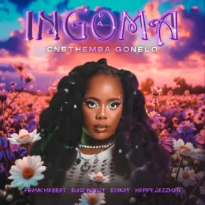 Cnethemba Gonelo - Ingoma (feat. B33kay SA, Frank Mabeat, Happy Jazzman & Black Royalty)