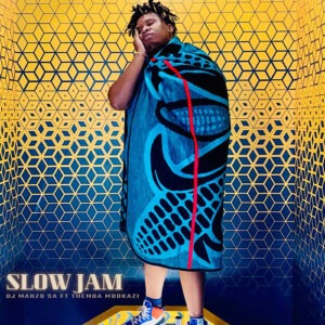 DJ Manzo SA - Slow Jam (feat. Themba Mbokazi)