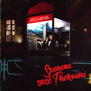 Dench, Sly & Raspy - Sponono sase'Thekwini (feat. Baby S.O.N & Musical Xpress)