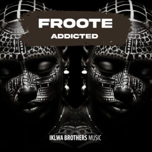 Froote - Addicted EP