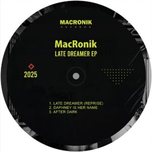 MacRonik - Late Dreamer EP
