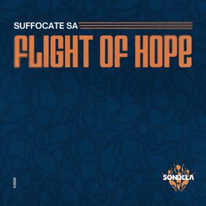 Suffocate SA - Flight Of Hope EP