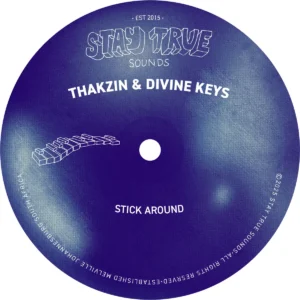 Thakzin & Divine Keys - Stick Around