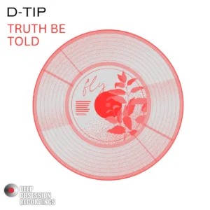 D-tip - Truth Be Told