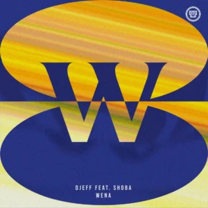 DJEFF - Wena (feat. Shoba)