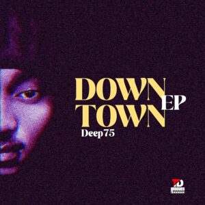 Deep75 - Down Town EP