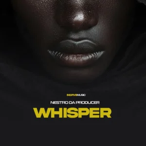 Nestro DaProducer - Whisper