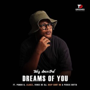 Tukz Ancestral - Dreams Of You EP