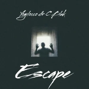 Yogilocco & C-Blak - Escape