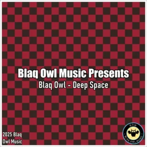 Blaq Owl - Deep Space EP