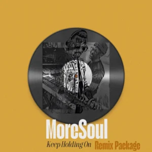MoreSoul - Keep Holding On (Remix Package)