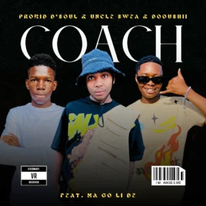 Prokid D'Soul, Uncle Swea & DoouShii - Coach (feat. Ma Go Li De)