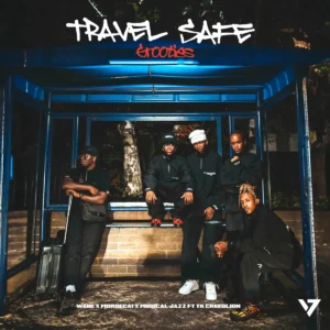 W4DE, Mordecai & Musical Jazz - Travel Safe Grooties (feat. Tkcreedlion)