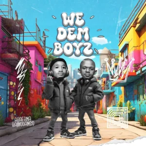 We Dem Boyz - Abafana Bomdanso (Album)