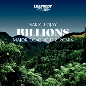 Sarz & Lojay - Billions (Major League Djz Remix)