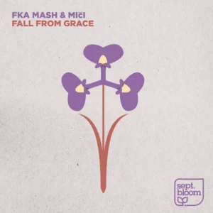 Fka Mash & Miči - Fall From Grace