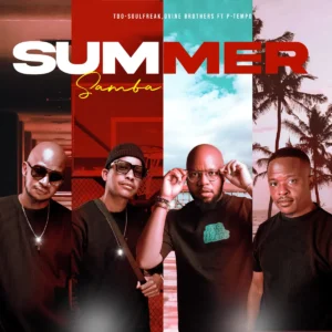 Tdo Soulfreak, Dvine Brothers & P-Tempo - Summer (Samba)
