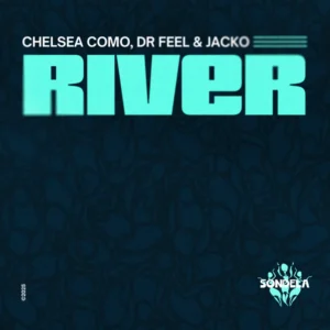 Chelsea Como, Dr Feel & Jacko - River