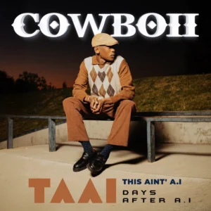 CowBoii - THIS AINT' A.I: DAYS AFTER A.I (Album)