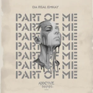 Da Real Emkay - Part of Me (Addictive Mix)