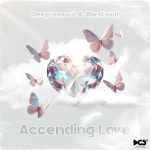 Deepconsoul & Blestsoul - Accending Love (Album)