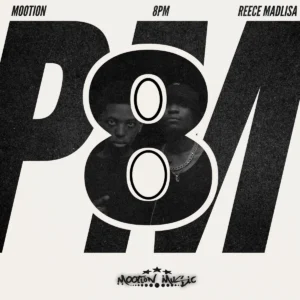 M00tion & Reece Madlisa - 8PM
