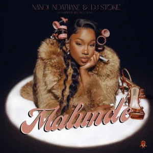 Nandi Ndathane & DJ Stokie - Malunde (feat. DJ Nnandos & Neo Soul)
