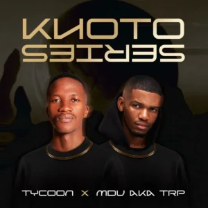 Tycoon & MDU aka TRP - S'hamba Nabo (feat. Cowboii)