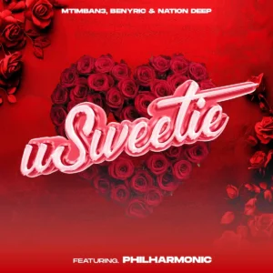 Mtimban3, BenyRic & Nation Deep - uSweetie (feat. Philharmonic)